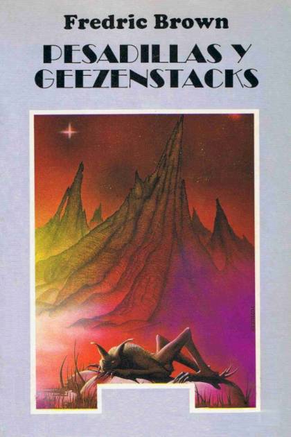 Pesadillas Y Geezenstacks – Fredric Brown