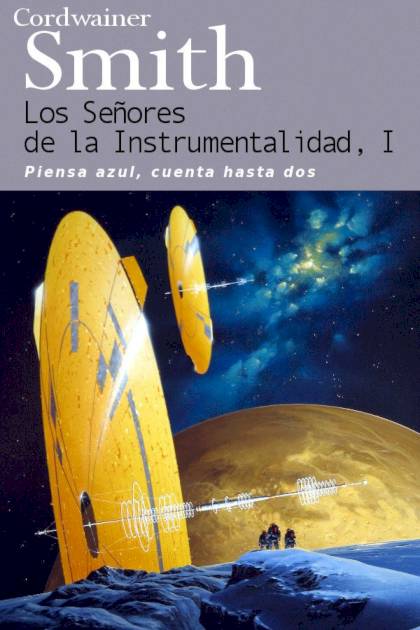 Piensa Azul, Cuenta Hasta Dos – Cordwainer Smith