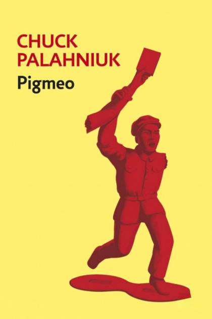 Pigmeo – Chuck Palahniuk