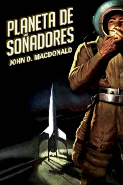 Planeta De Soñadores – John D. Macdonald