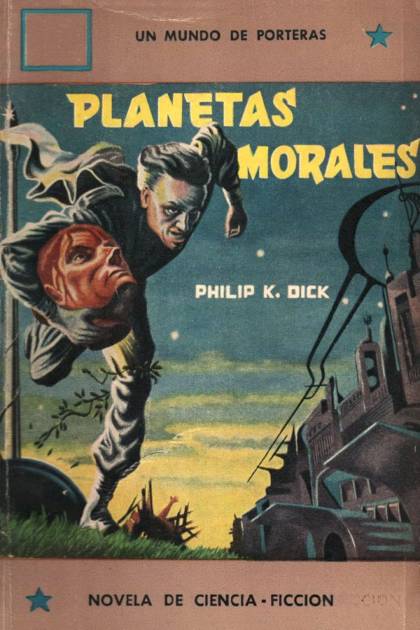 Planetas Morales – Philip K. Dick