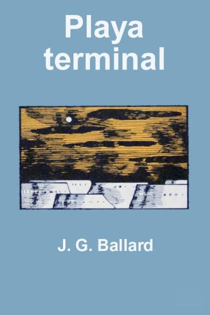 Playa Terminal – J. G. Ballard