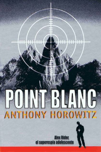 Point Blanc – Anthony Horowitz