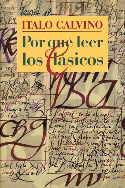 Por Qué Leer Los Clásicos – Italo Calvino