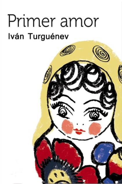 Primer Amor – Ivan Sergueevich Turguenev