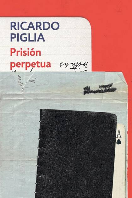 Prisión Perpetua – Ricardo Piglia