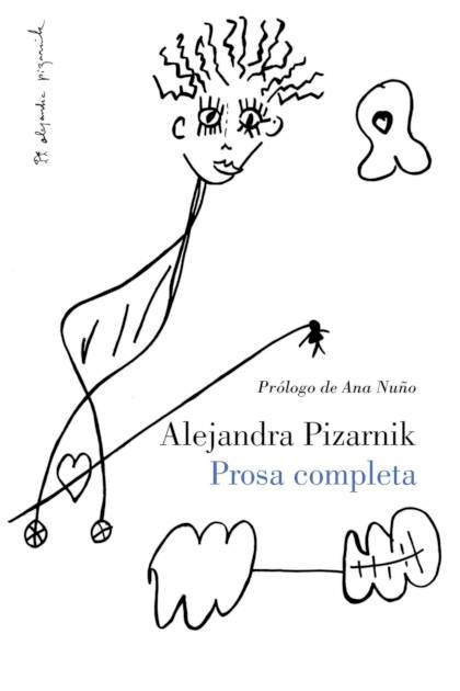 Prosa Completa – Alejandra Pizarnik