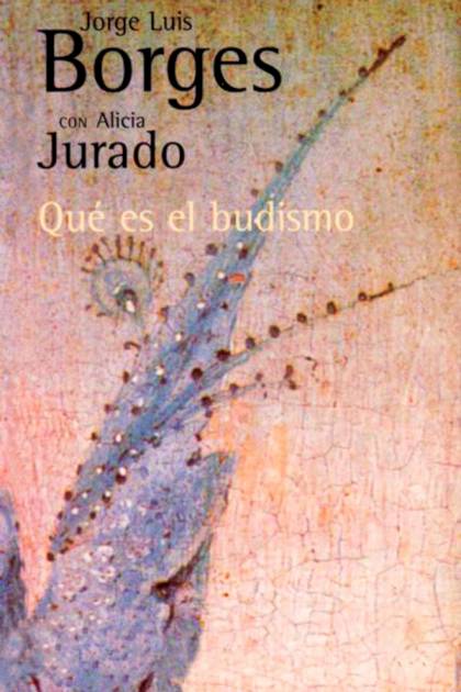 Qué Es El Budismo – Jorge Luis Borges