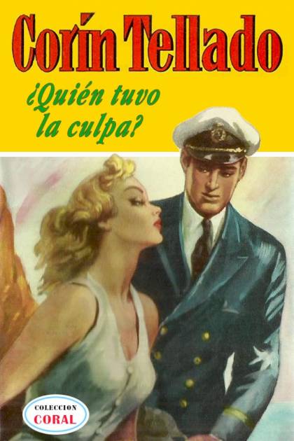 ¿quién Tuvo La Culpa? – Corín Tellado