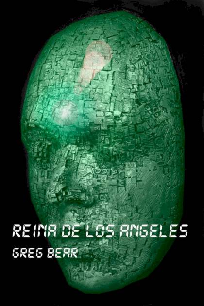 Reina De Los ángeles – Greg Bear