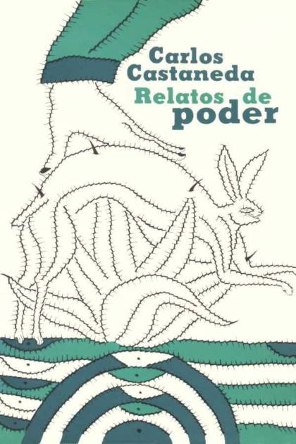 Relatos De Poder – Carlos Castaneda