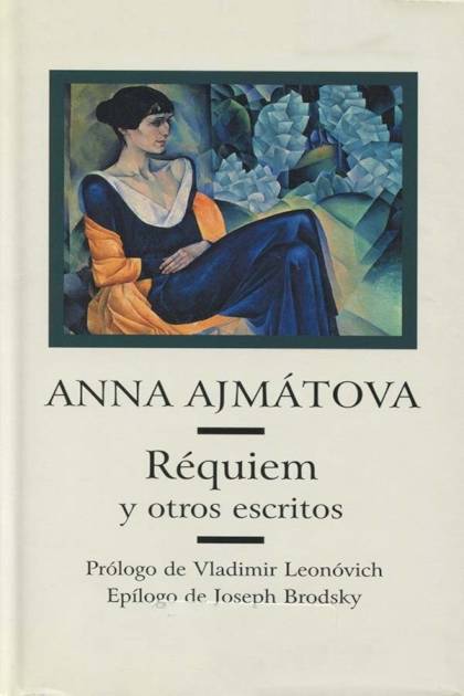 Réquiem Y Otros Escritos – Anna Ajmátova