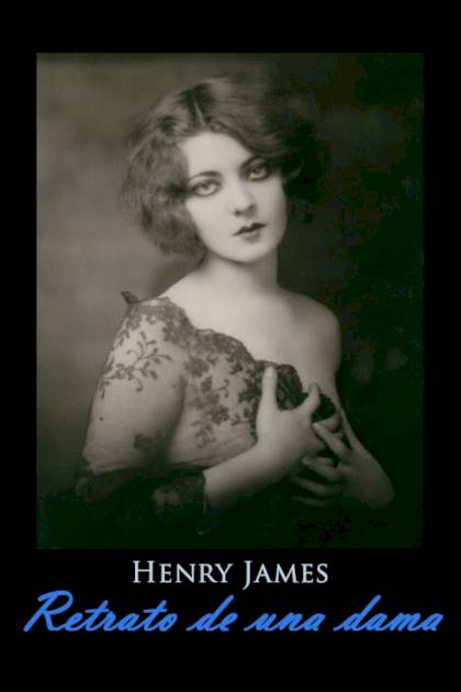 Retrato De Una Dama – Henry James