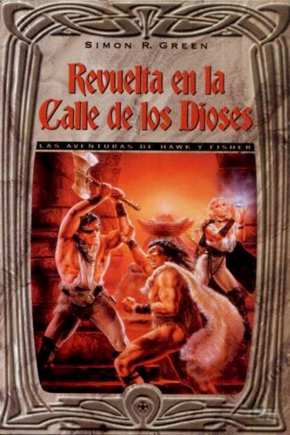 Revuelta En La Calle De Los Dioses – Simon R. Green