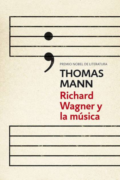 Richard Wagner Y La Música – Thomas Mann