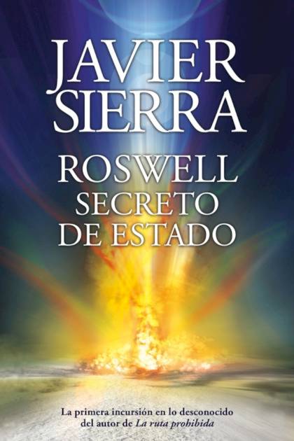 Roswell Secreto de estado Javier Sierra - Mundo Ebook