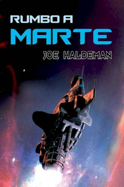 Rumbo A Marte – Joe Haldeman