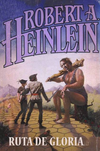 Ruta De Gloria – Robert A. Heinlein