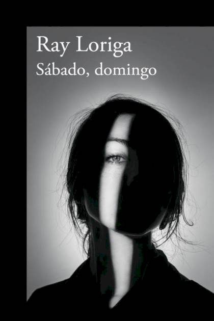 Sábado, Domingo – Ray Loriga