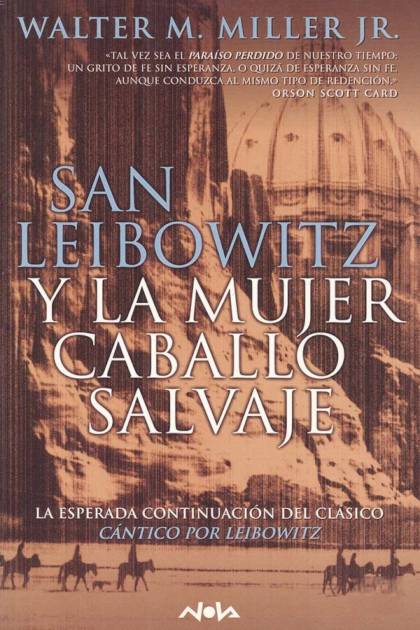 San Leibowitz Y La Mujer Caballo Salvaje – Walter M. Miller, Jr.