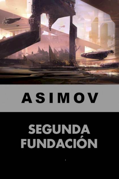 Segunda Fundación – Isaac Asimov