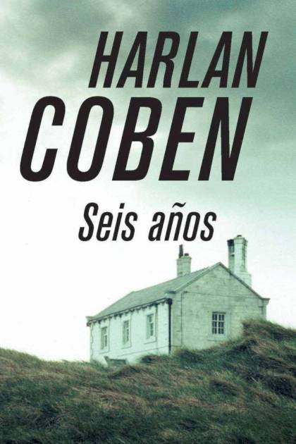 Seis Años – Harlan Coben