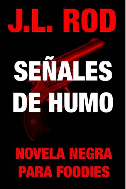 Señales De Humo – J. L. Rod