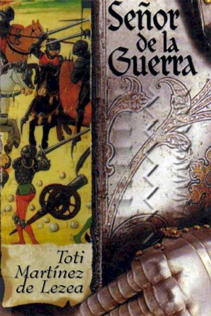 Señor De La Guerra – Toti Martínez De Lezea