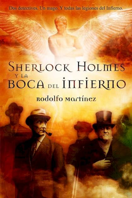 Sherlock Holmes Y La Boca Del Infierno – Rodolfo Martínez