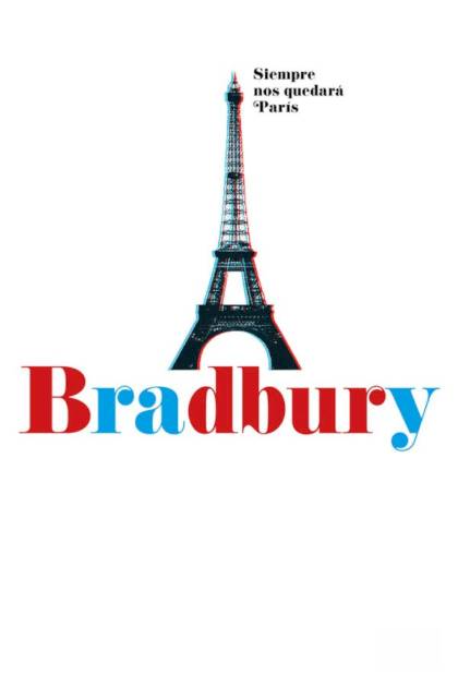 Siempre Nos Quedará París – Ray Bradbury