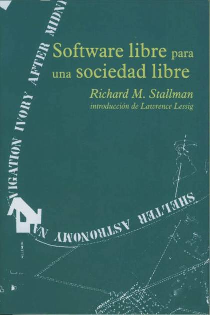 Software Libre Para Una Sociedad Libre – Richard Stallman