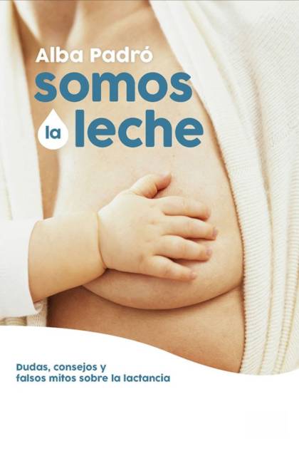 Somos La Leche – Alba Padró