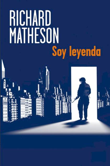 Soy Leyenda – Richard Matheson