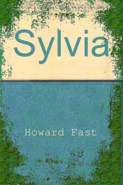 Sylvia – Howard Fast