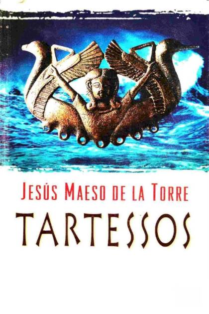 Tartessos – Jesús Maeso De La Torre