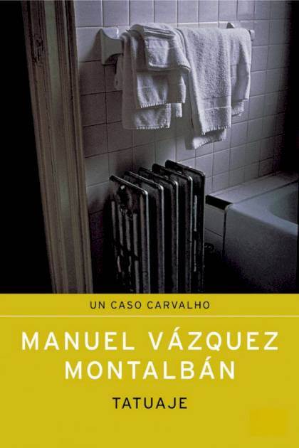 Tatuaje – Manuel Vázquez Montalbán