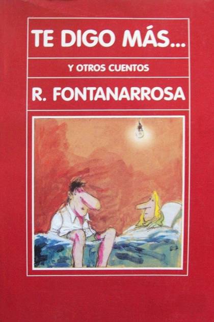 Te digo más Roberto Fontanarrosa - Mundo Ebook