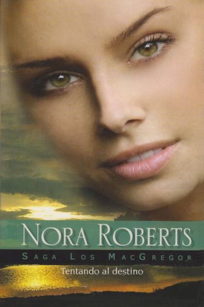 Tentando Al Destino – Nora Roberts