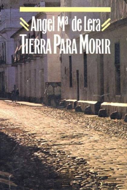 Tierra Para Morir – Ángel María De Lera