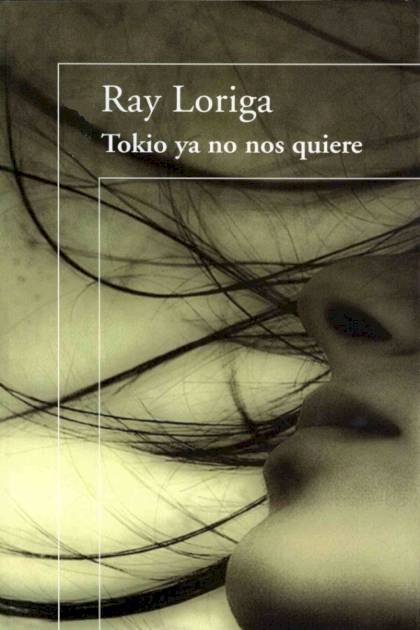 Tokio Ya No Nos Quiere – Ray Loriga