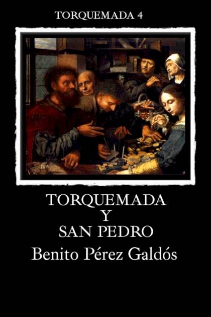 Torquemada y san Pedro Benito Pérez Galdós - Mundo Ebook