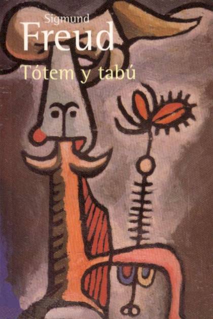 Tótem Y Tabú – Sigmund Freud