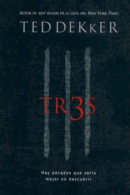 Tr3s – Ted Dekker