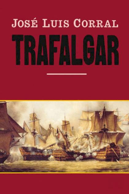 Trafalgar – José Luis Corral