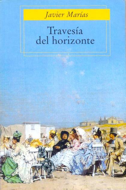 Travesía Del Horizonte – Javier Marías