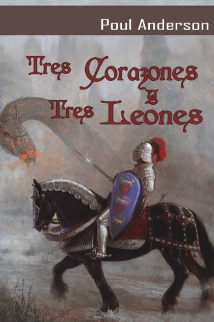 Tres Corazones Y Tres Leones – Poul Anderson