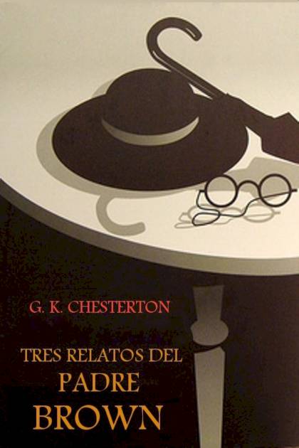 Tres Relatos Del Padre Brown – G. K. Chesterton