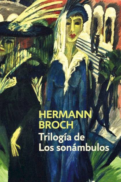 Trilogía De Los Sonámbulos – Hermann Broch