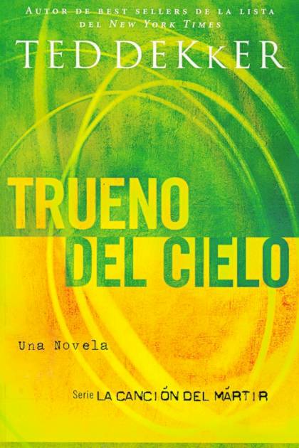 Trueno Del Cielo – Ted Dekker