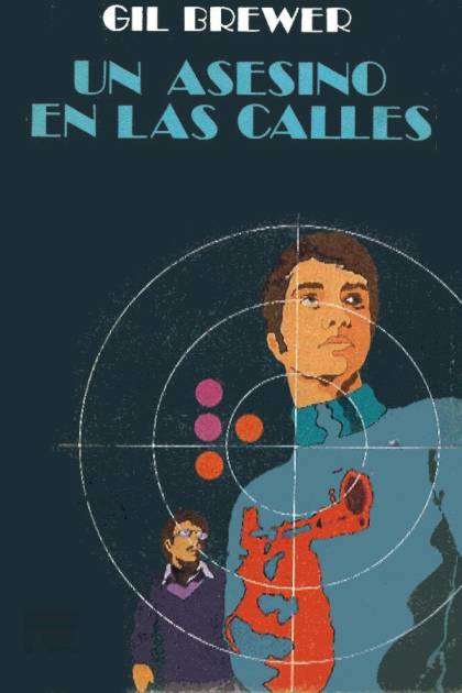 Un Asesino En Las Calles – Gil Brewer